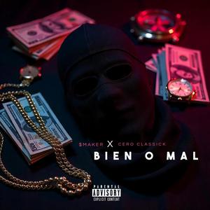 Bien o Mal (feat. Eknos & $maker)