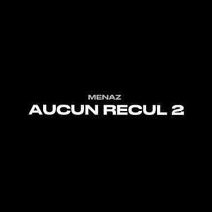 AUCUN RECUL 2