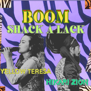 Boom Shack A Lack (feat. Yellow Teresa)