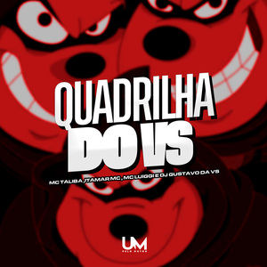 QUADRILHA DO VS