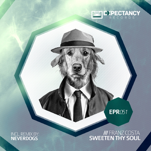 Sweeten Thy Soul (Neverdogs Remix)