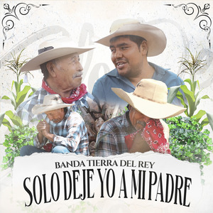 Solo Deje Yo a Mi Padre