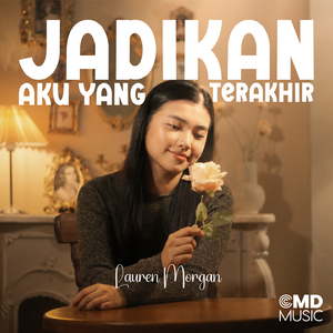 Jadikan Aku Yang Terahir