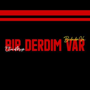 Bir derdim Var