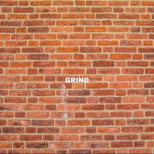 Grind