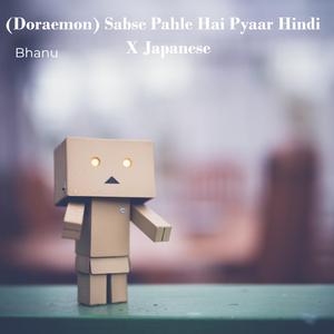 Sabse Pahle Hai Pyaar Hindi X Japanese
