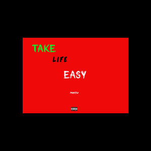 TAKE LIFE EASY (Freestyle)