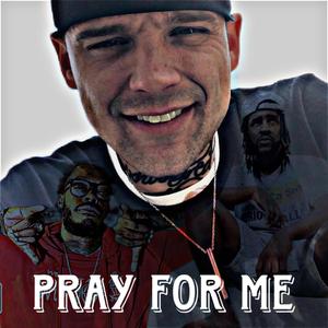 Pray For Me (feat. Daylyt & Jag)
