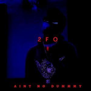 Aint No Dummy
