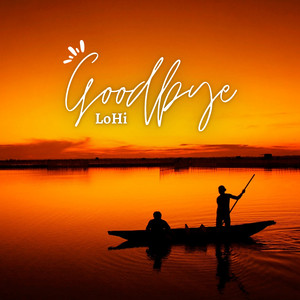 Goodbye