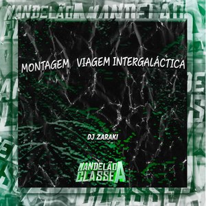 Montagem Viagem Intergaláctica