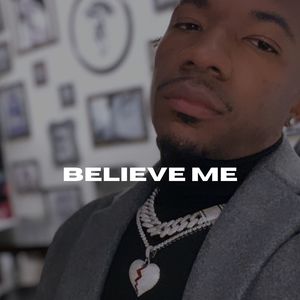 Believe Me