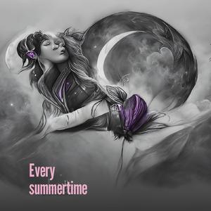 Every Summertime