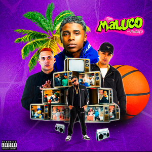 Um Maluco no Pedaço - Arrochafunk