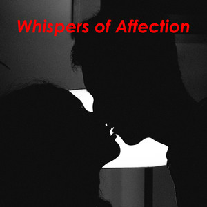 Whispers of Affection
