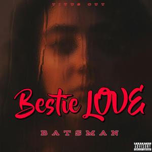 Bestie LOVE Titus Cut