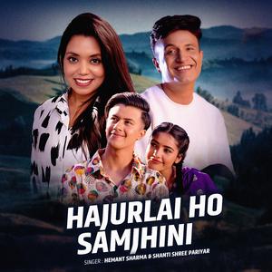 Hajurlai ho samjhini (feat. Shanti Shree Pariyar)
