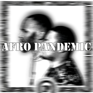 Afro Pandemic
