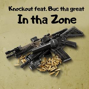 In tha zone (feat. Buc tha great)