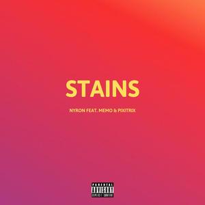 Stains (feat. Memo & Pixitrix)