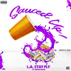 Sauced Up (feat. Rikkaa Rollie)