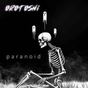 paranoid