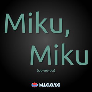 Miku, Miku