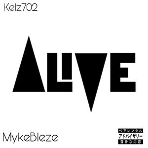 Alive (feat. Myke Bleze)