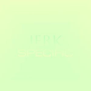 Jerk Specific