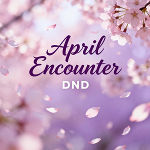 April Encounter