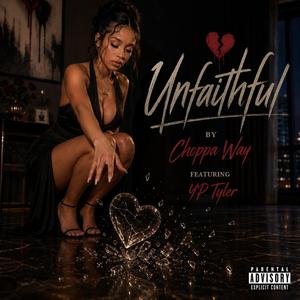 Unfaithful (feat. YP Tyler)