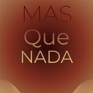 Mas Que Nada