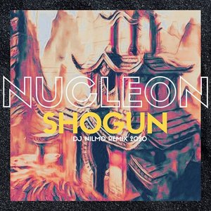 Shogun (Dj NilMo Remix 2020)