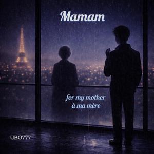 Maman (For My Mother)