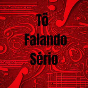 Tô Falando Sério