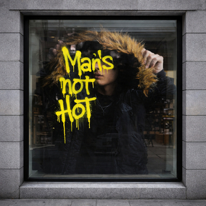 Man's not hot
