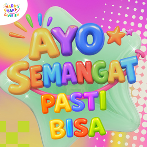 Ayo Semangat (Pasti Bisa)
