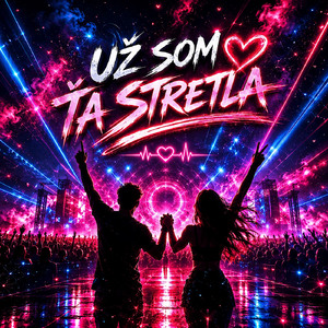 Už som ťa stretla (Radio Edit)