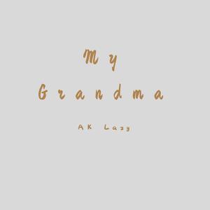 My Grandma(Prod by Boyfifty)