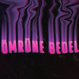 Ömrüne Bedel