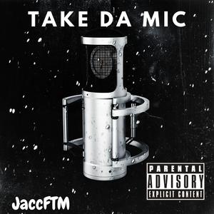 Take Da Mic