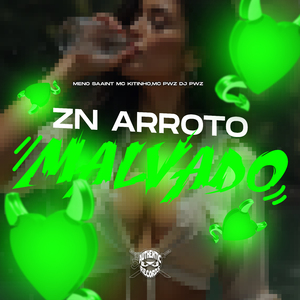 Zn Arroto Malvado