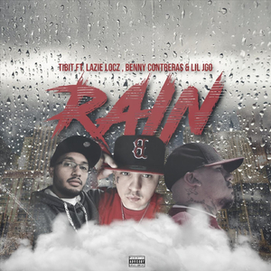 Rain (feat. Lazie Locz, Benny Contreras & Lil Jgo)