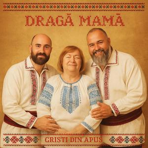 Dragă Mamă