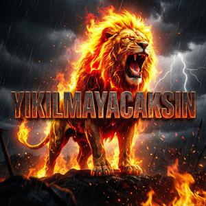 Yılmayacaksın Sen Yıkılmayacaksın
