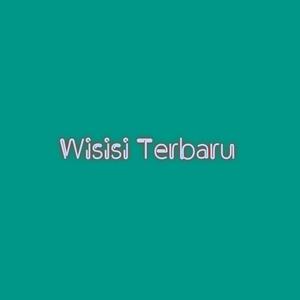 Wisisi Terbaru
