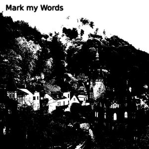 Mark My Words