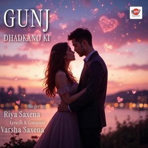 Gunj Dhadkano Ki