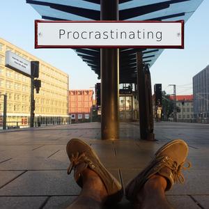 Procrastinating