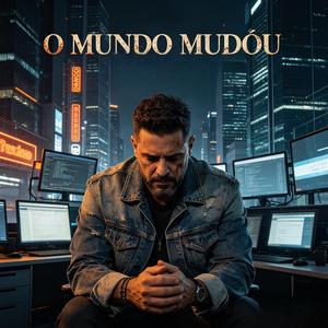 O Mundo Mudou